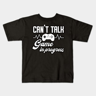 Can't Talk - Game In Progress Kids T-Shirt